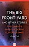 The Big Front Yard:  And Other Stories